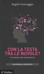 book Con la testa tra le nuvole? Il mestiere del matematico