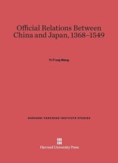 book Official Relations Between China and Japan, 1368–1549