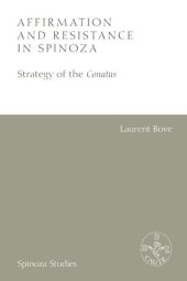 book Affirmation and Resistance in Spinoza: The Strategy of the Conatus