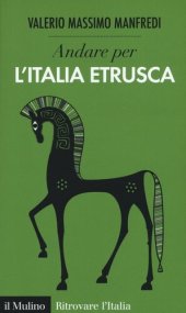 book Andare per l'Italia etrusca