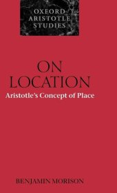 book On Location: Aristotle's Concept of Place (Oxford Aristotle Studies Series)