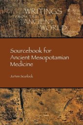 book Sourcebook for Ancient Mesopotamian Medicine (Writings from the Ancient World)