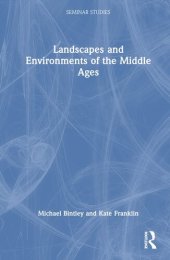 book Landscapes and Environments of the Middle Ages