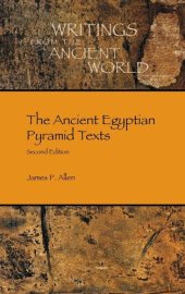 book The Ancient Egyptian Pyramid Texts (Writings from the Ancient World)