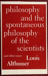 book Philosophy and the Spontaneous Philosophy of Scientists