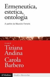 book Ermeneutica, estetica, ontologia. A partire da Maurizio Ferraris