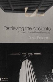 book Retrieving the ancients: an introduction to Greek philosophy