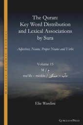 book The Quran. Key Word Distribution and Lexical Associations by Sura: Adjectives, Nouns, Proper Nouns and Verbs