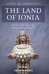 book The Land of Ionia: Society and Economy in the Archaic Period