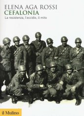 book Cefalonia. La resistenza, l'eccidio, il mito