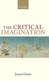 book The Critical Imagination (Oxford Philosophical Monographs)