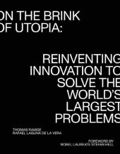 book On the Brink of Utopia Reinventing Innovation to Solve the World's Largest Problems - T