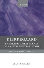 book Kierkegaard: Thinking Christianly in an Existential Mode (Christian Theology in Context)