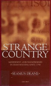 book Strange Country: Modernity and Nationhood in Irish Writing since 1790 (Clarendon Lectures in English, 1995)