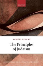 book The Principles of Judaism (Oxford Studies in Analytic Theology)