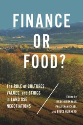 book Finance or Food?: The Role of Cultures, Values, and Ethics in Land Use Negotiations