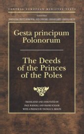 book Gesta principum Polonorum: The Deeds of the Princes of the Poles (Central European Medieval Texts)