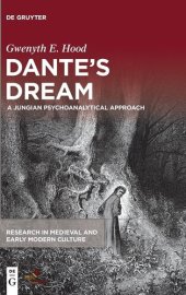 book Dantes Dream: A Jungian Psychoanalytical Approach (Research in Medieval and Early Modern Culture)