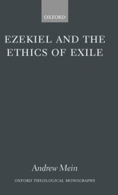 book Ezekiel and the Ethics of Exile (Oxford Theology and Religion Monographs)