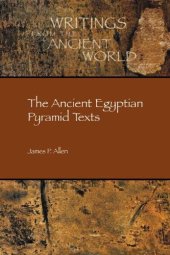 book The Ancient Egyptian Pyramid Texts (Writings from the Ancient World)