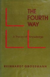 book The Fourth Way: A Theory of Knowledge