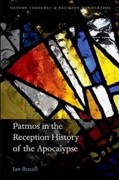 book Patmos in the Reception History of the Apocalypse (Oxford Theology and Religion Monographs)