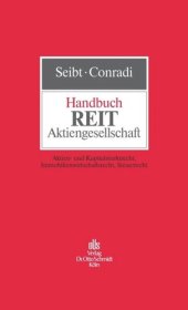 book Handbuch REIT-Aktiengesellschaft: Aktien- und Kapitalmarktrecht, Steuerrecht, Immobilienwirtschaftsrecht