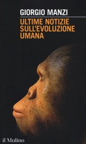 book Ultime notizie sull'evoluzione umana