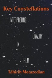 book Key Constellations: Interpreting Tonality in Film