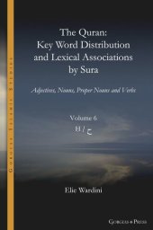 book The Quran. Key Word Distribution and Lexical Associations by Sura: Adjectives, Nouns, Proper Nouns and Verbs