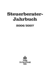 book Steuerberater-Jahrbuch. Steuerberater-Jahrbuch 2006/2007: Zugleich Bericht über den 58. Fachkongress der Steuerberater Köln, 26. und 27.9. 2006