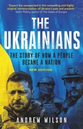 book The Ukrainians: Unexpected Nation