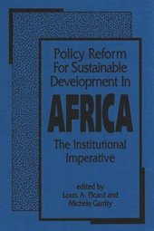 book Policy Reform for Sustainable Development in Africa: The Institutional Imperative