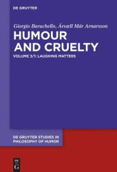 book Humour and Cruelty. Volume 3 Laughing Matters: Prolegomena