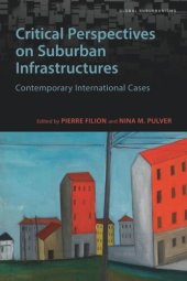 book Critical Perspectives on Suburban Infrastructures: Contemporary International Cases