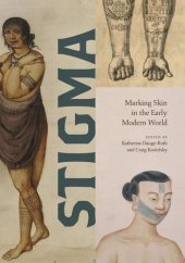 book Stigma: Marking Skin in the Early Modern World