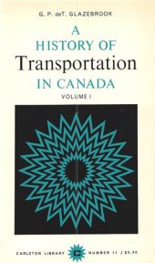 book A History of Transportation in Canada, Volume 1