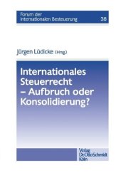 book Internationales Steuerrecht - Aufbruch oder Konsolidierung?