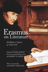 book Erasmus on Literature: His Ratio or ‘System’ of 1518/1519