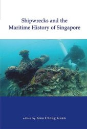 book Shipwrecks and the Maritime History of Singapore