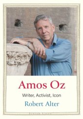 book Amos Oz: Writer, Activist, Icon