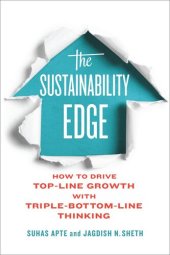 book The Sustainability Edge: How to Drive Top-Line Growth with Triple-Bottom-Line Thinking