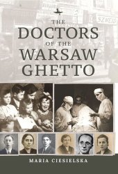 book The Doctors of the Warsaw Ghetto