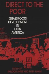 book Direct to the Poor: Grassroots Development in Latin America