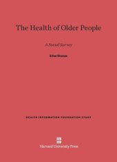 book The Health of Older People: A Social Survey