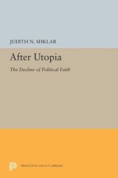 book After Utopia: The Decline of Political Faith