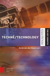 book Technè/Technology: Researching Cinema and Media Technologies, their Development, Use and Impact