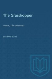 book The Grasshopper: Games, Life and Utopia