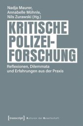 book Kritische Polizeiforschung: Reflexionen, Dilemmata und Erfahrungen aus der Praxis