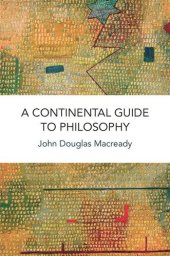 book A Continental Guide to Philosophy